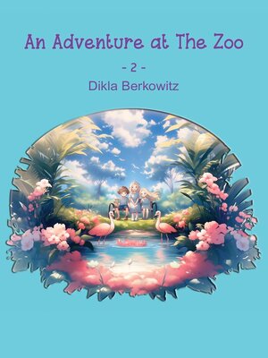 cover image of An Adventure at the Zoo--2